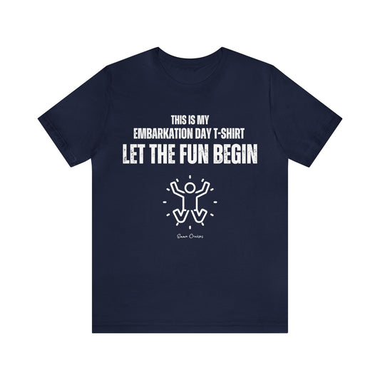 This is My Embarkation Day T-Shirt - UNISEX T-Shirt (UK)