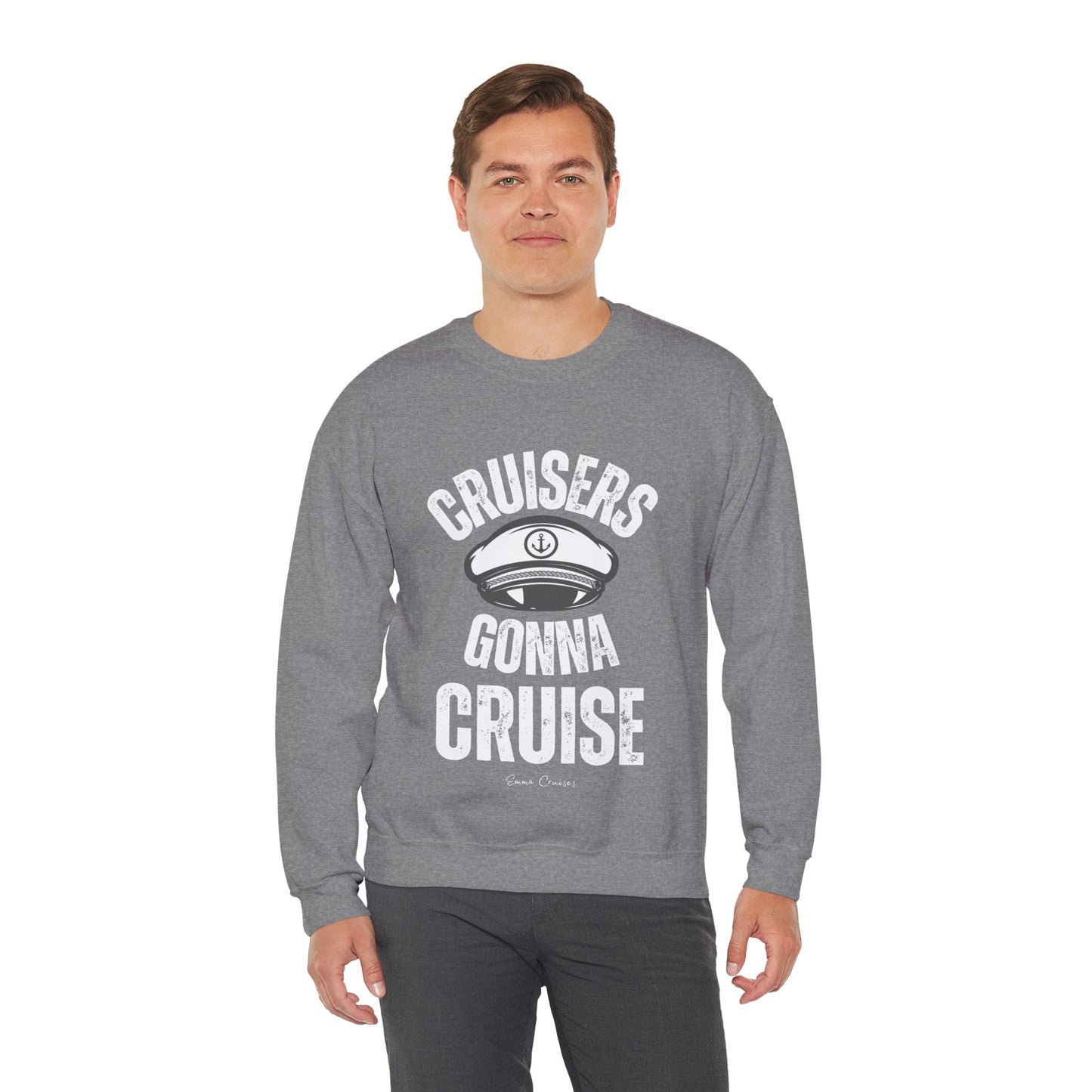 Cruisers Gonna Cruise - UNISEX Crewneck Sweatshirt