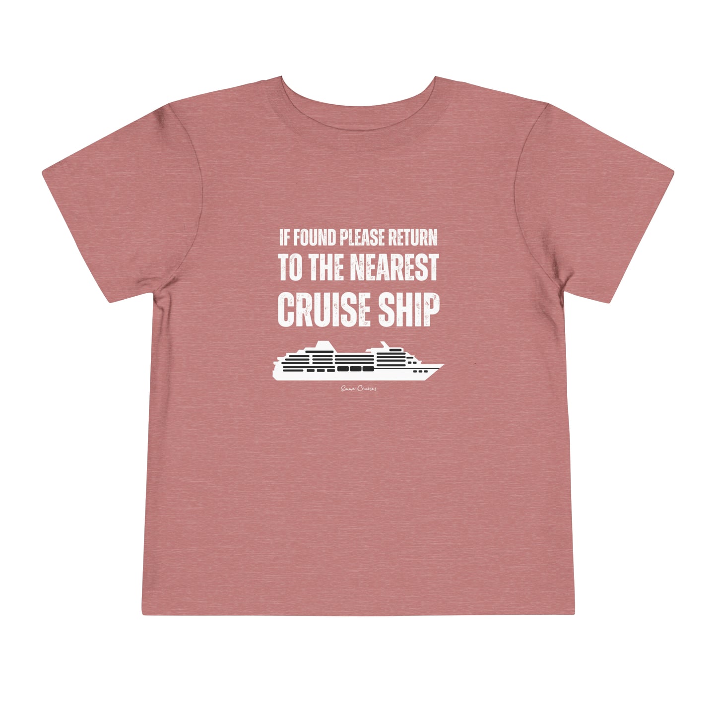 Return to Cruise Ship - Toddler UNISEX T-Shirt