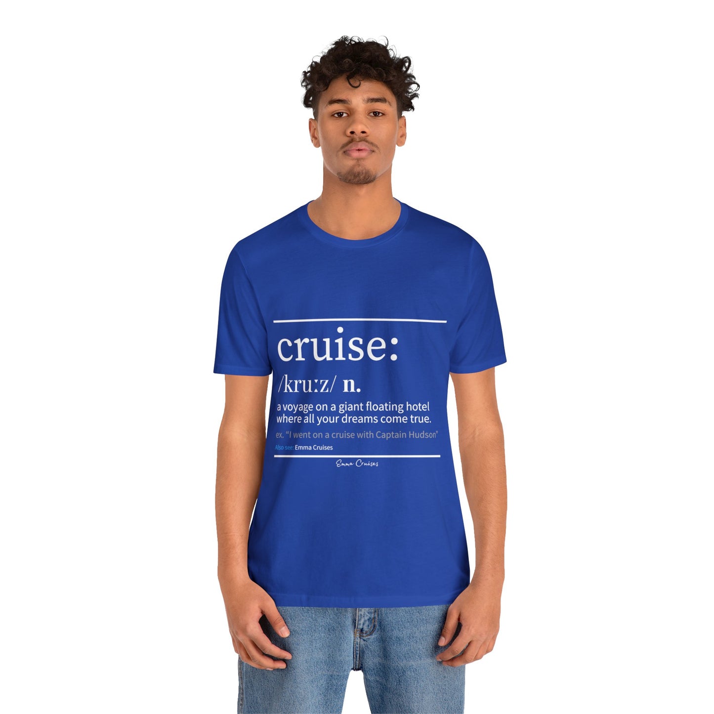 Cruise Definition - UNISEX T-Shirt