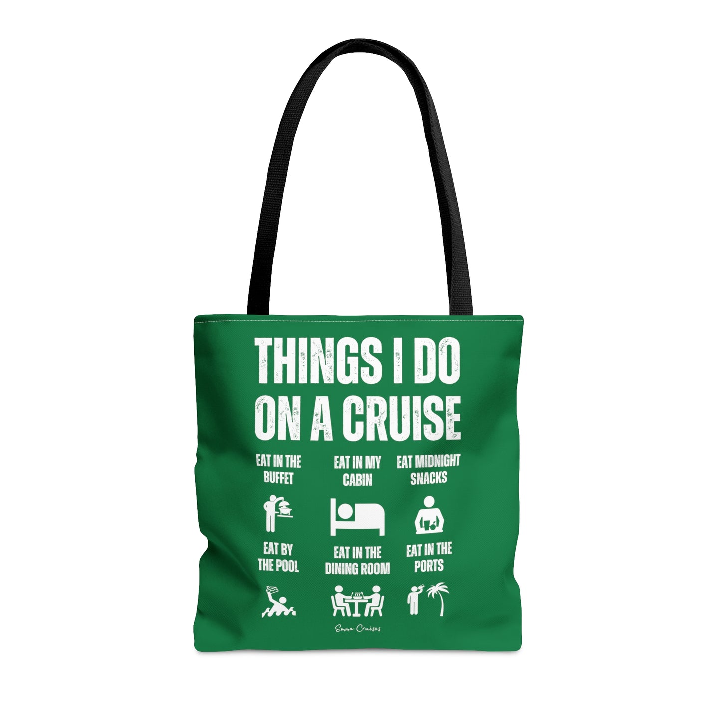 Things I Do on a Cruise - Bag