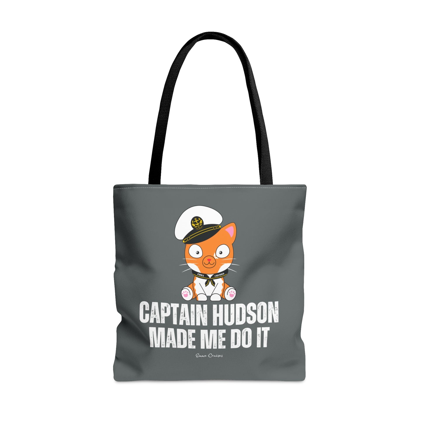 Captain Hudson Made Me Do It - Bag