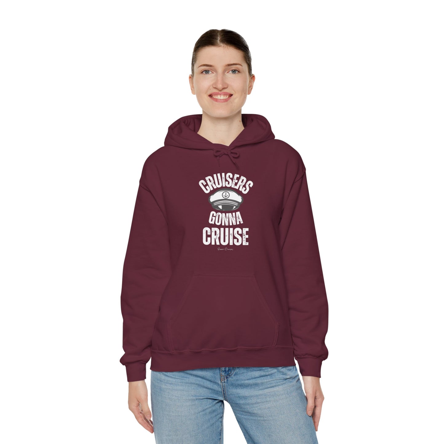 Cruisers Gonna Cruise - UNISEX Hoodie