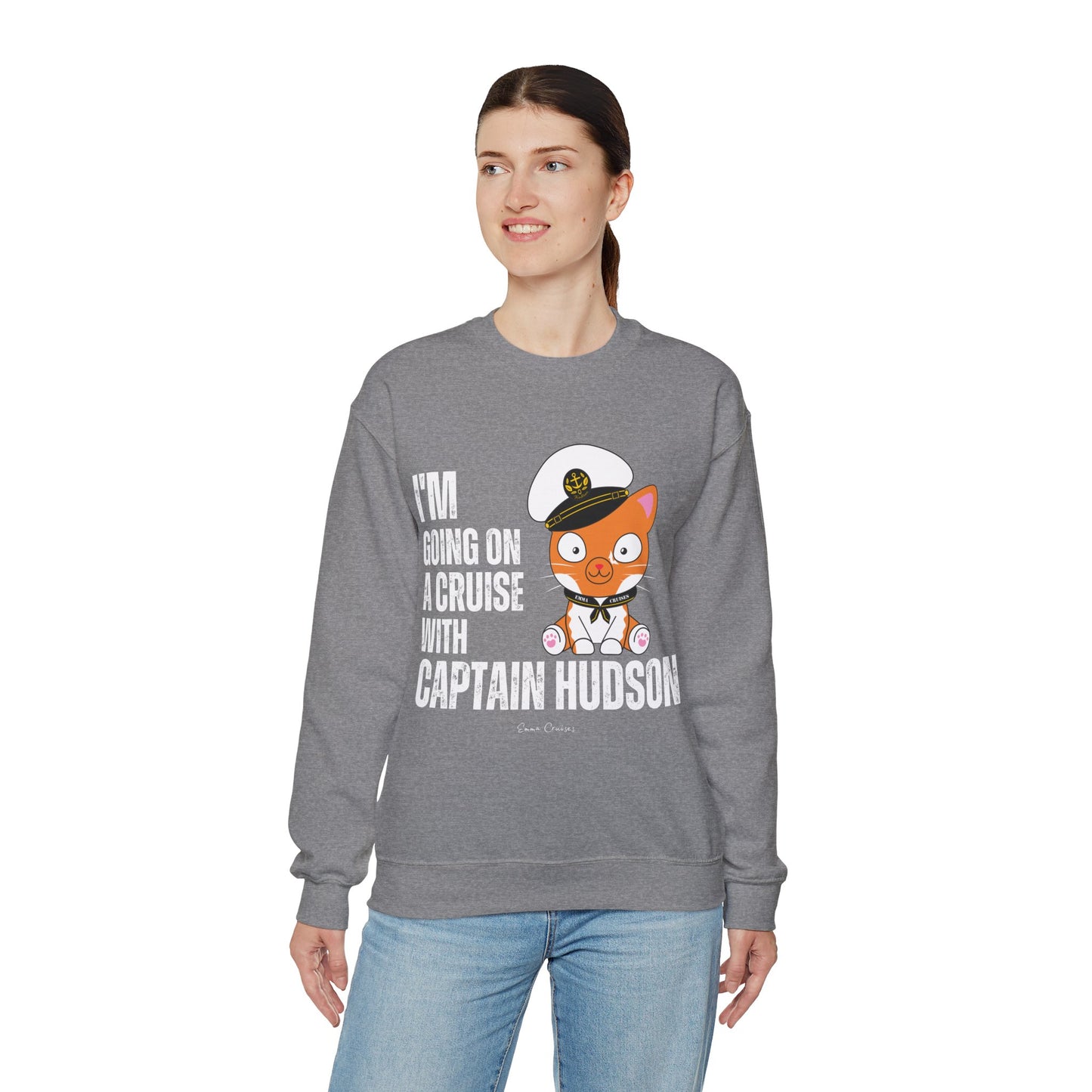 I'm Going on a Cruise with Captain Hudson - UNISEX Crewneck Sweatshirt