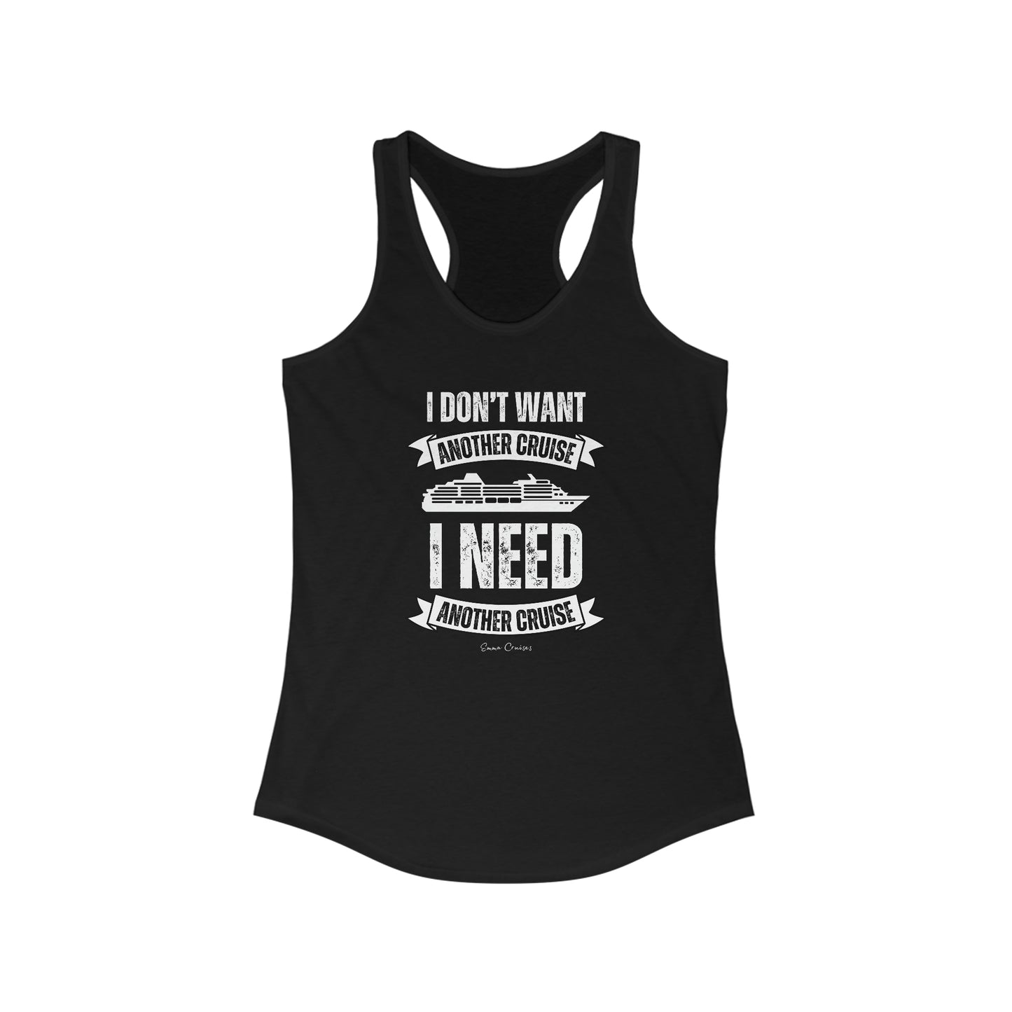 I Don't Want Another Cruise - Tank Top