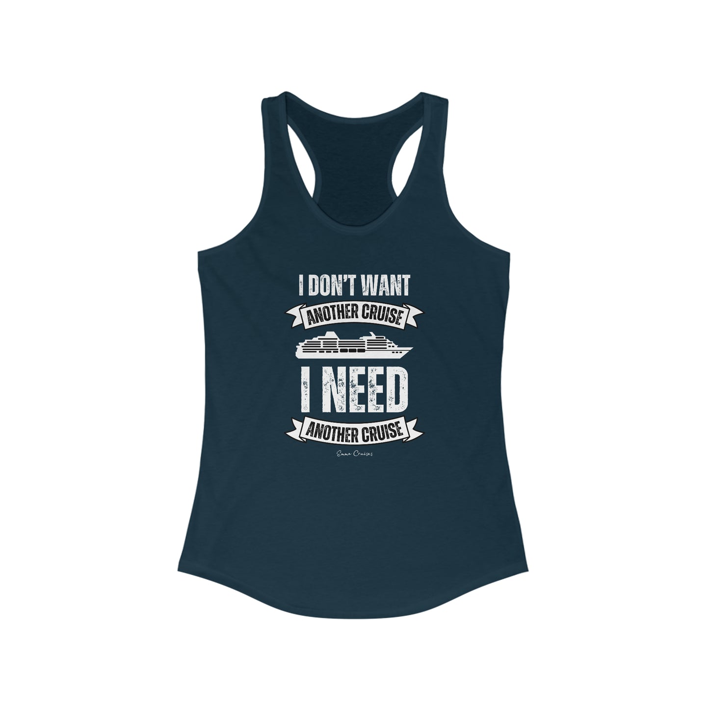 I Don't Want Another Cruise - Tank Top