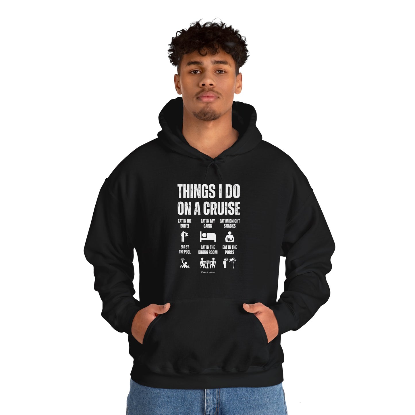 Things I Do on a Cruise - UNISEX Hoodie