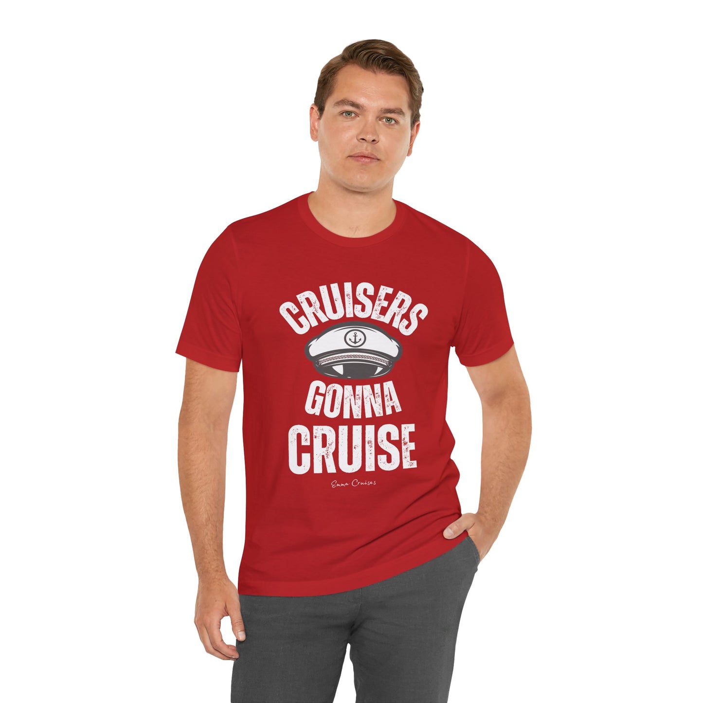 Cruisers Gonna Cruise - UNISEX T-Shirt (UK)