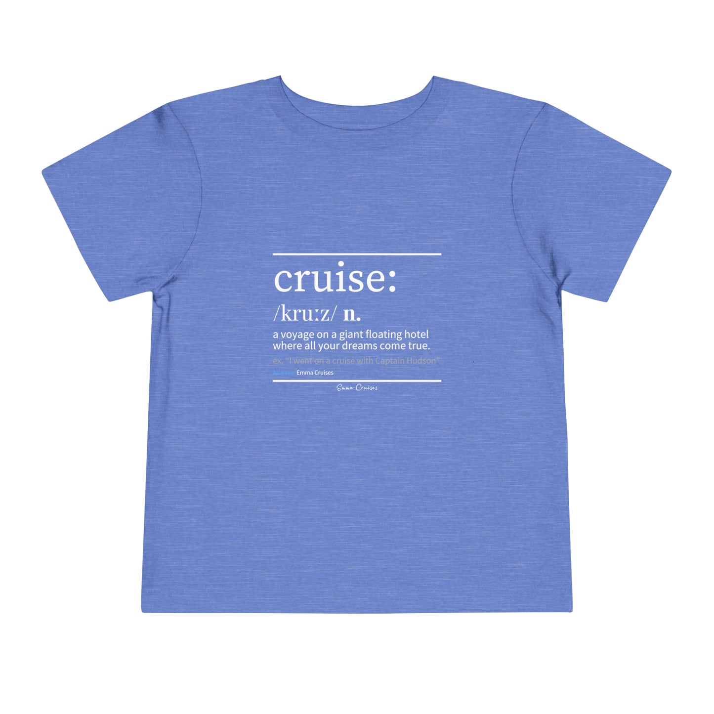 Cruise Definition - Toddler UNISEX T-Shirt