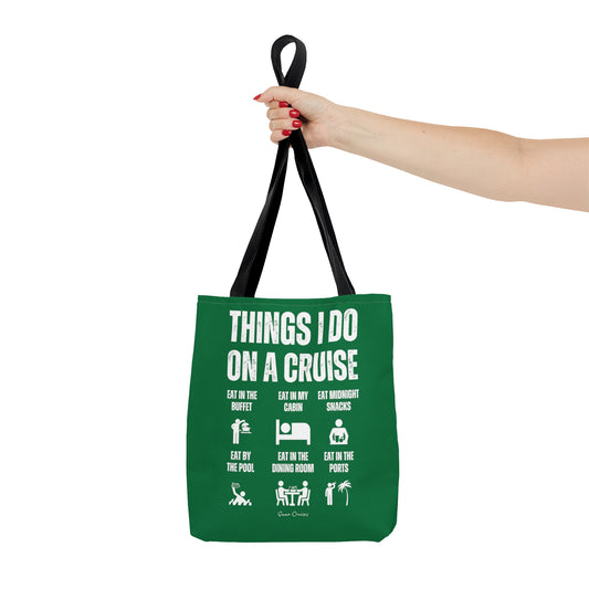 Things I Do on a Cruise - Bag