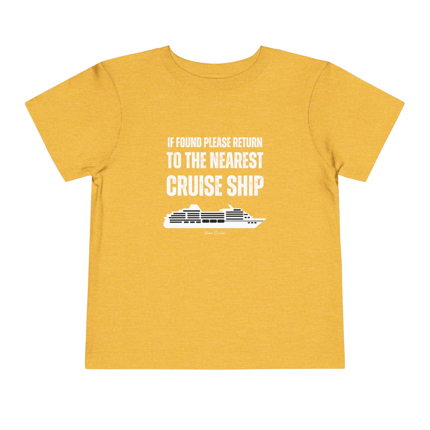 Return to Cruise Ship - Toddler UNISEX T-Shirt
