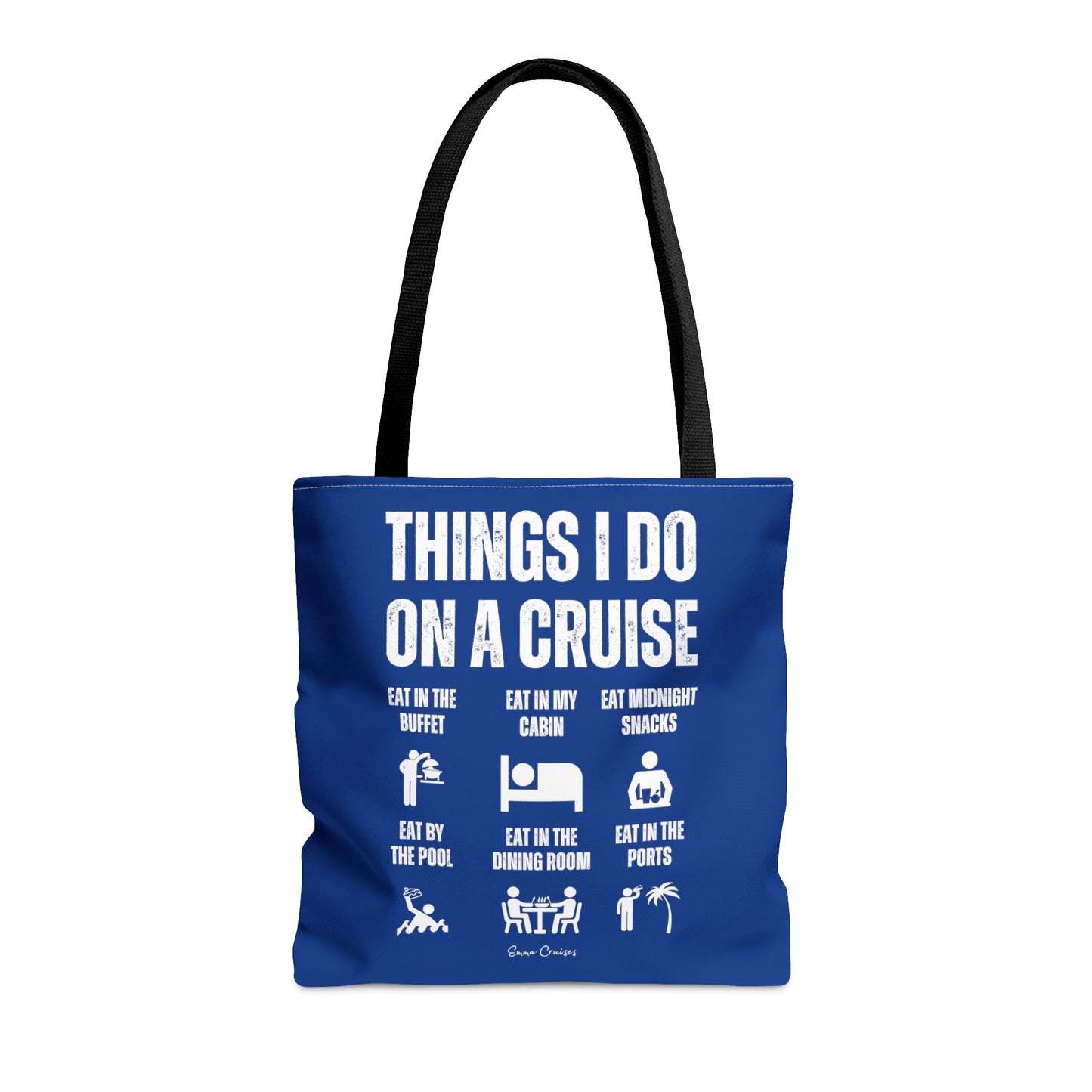 Things I Do on a Cruise - Bag