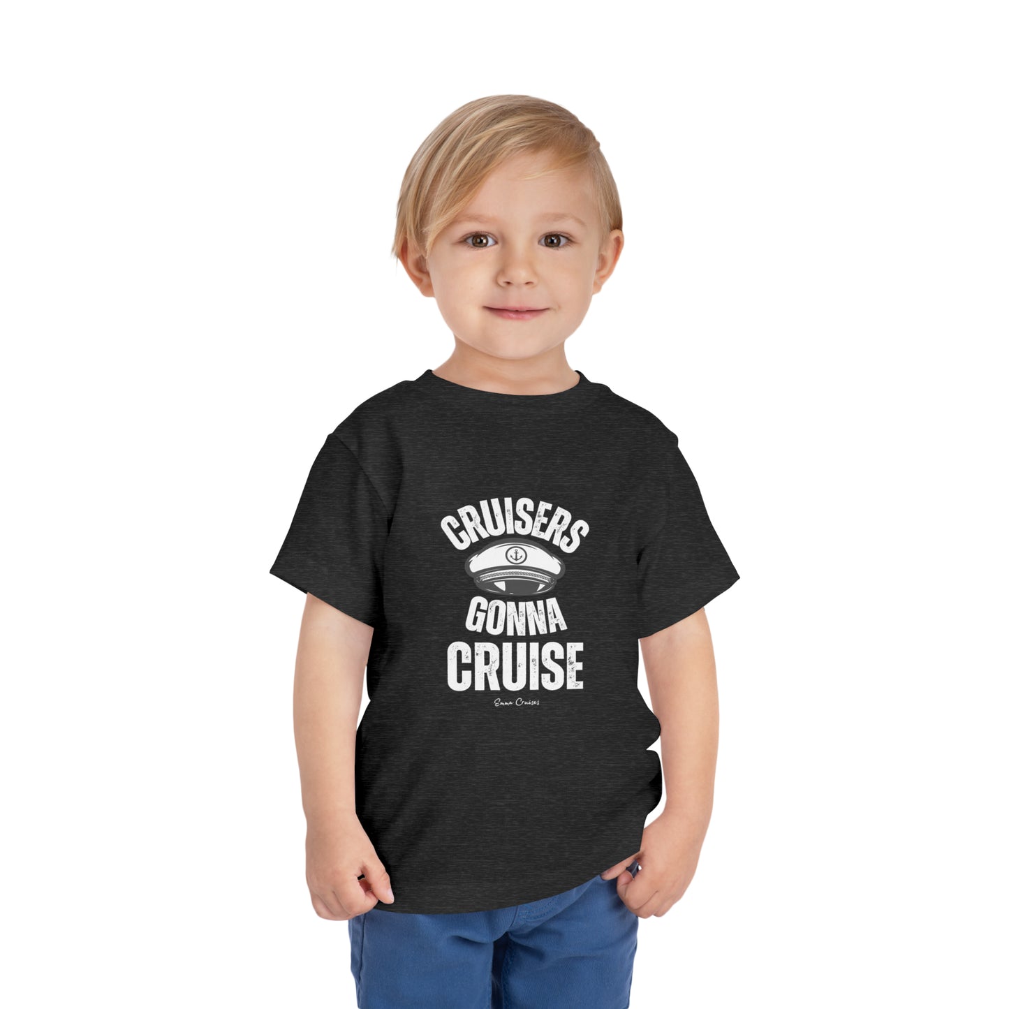 Cruisers Gonna Cruise - Toddler UNISEX T-Shirt