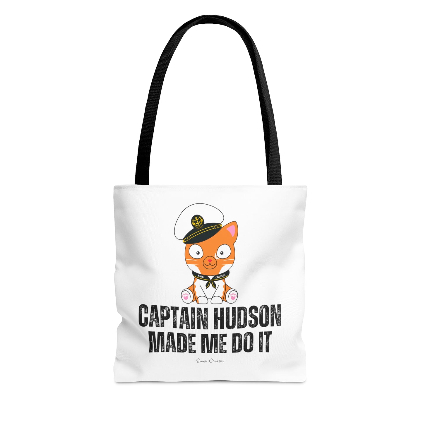 Captain Hudson Made Me Do It - Bag