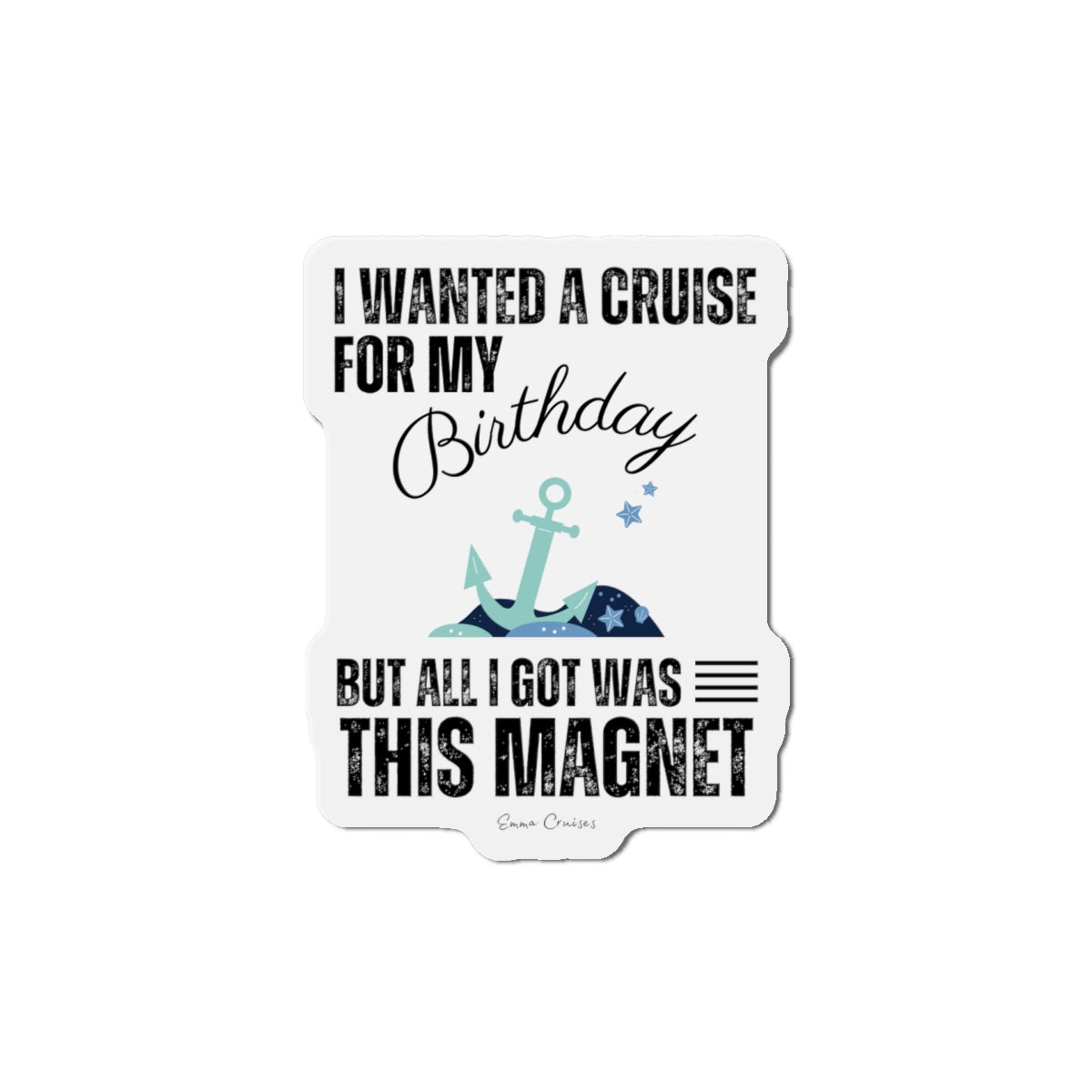 Quería un crucero para mi cumpleaños - Imán