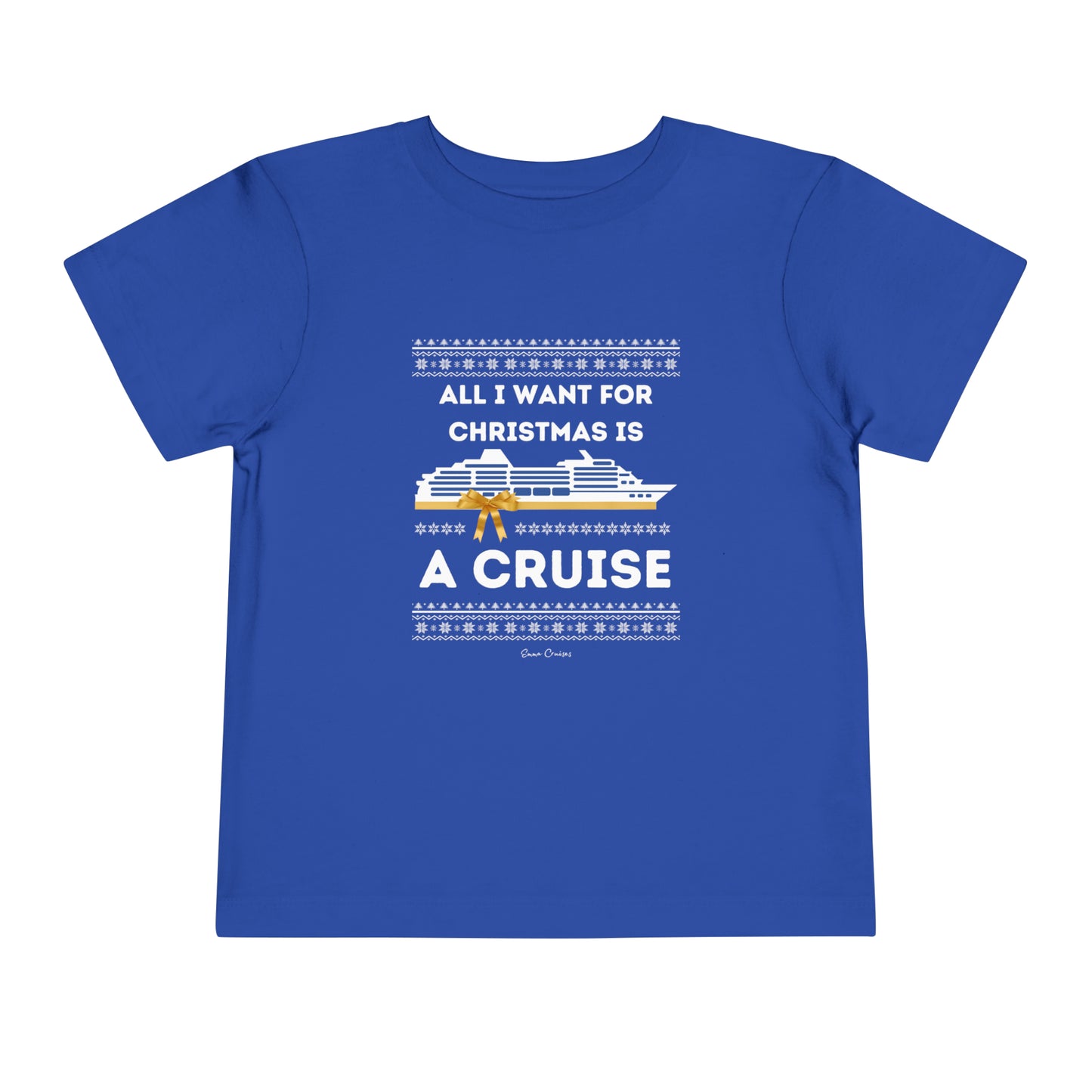 All I Want for Christmas - Toddler UNISEX T-Shirt