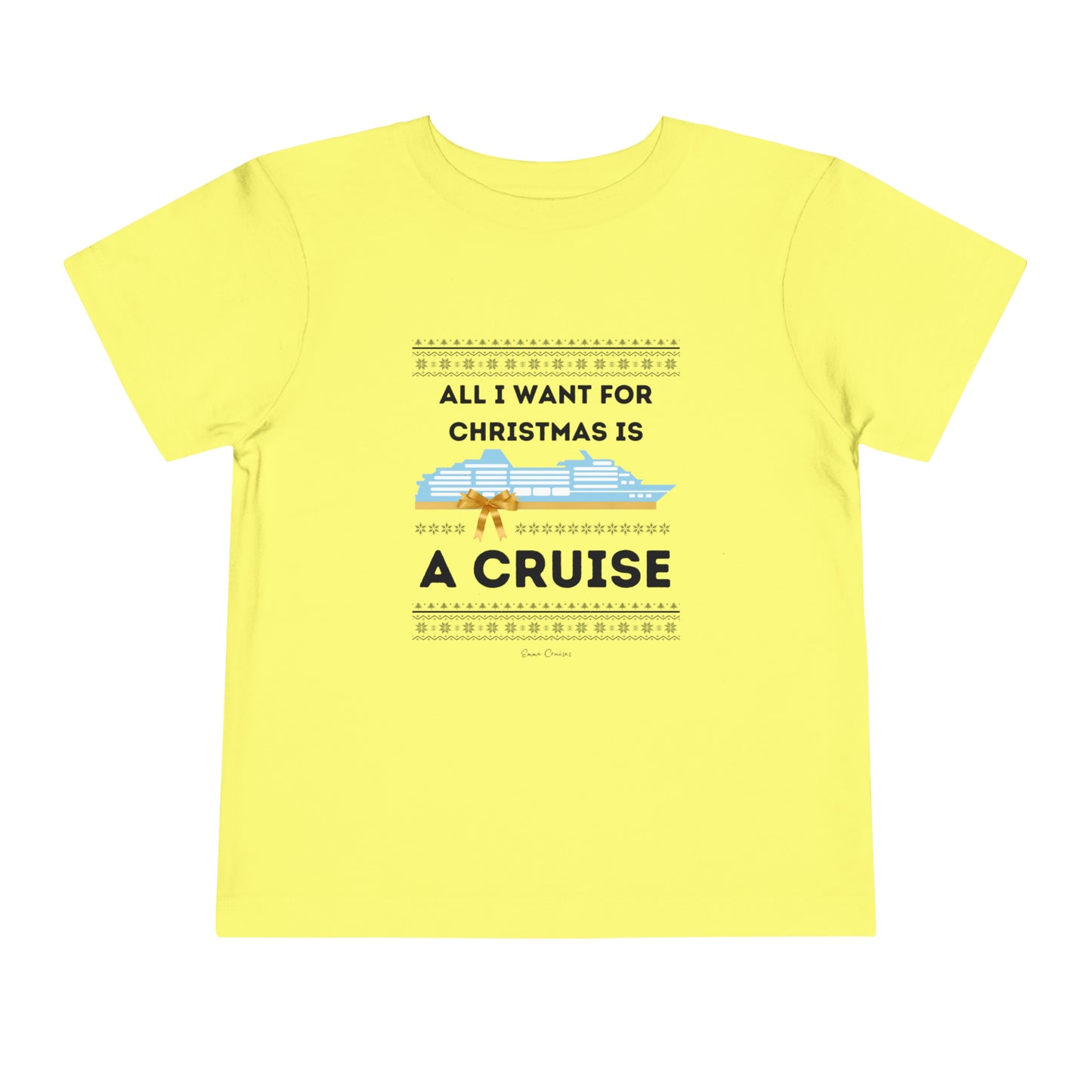 All I Want for Christmas - Toddler UNISEX T-Shirt