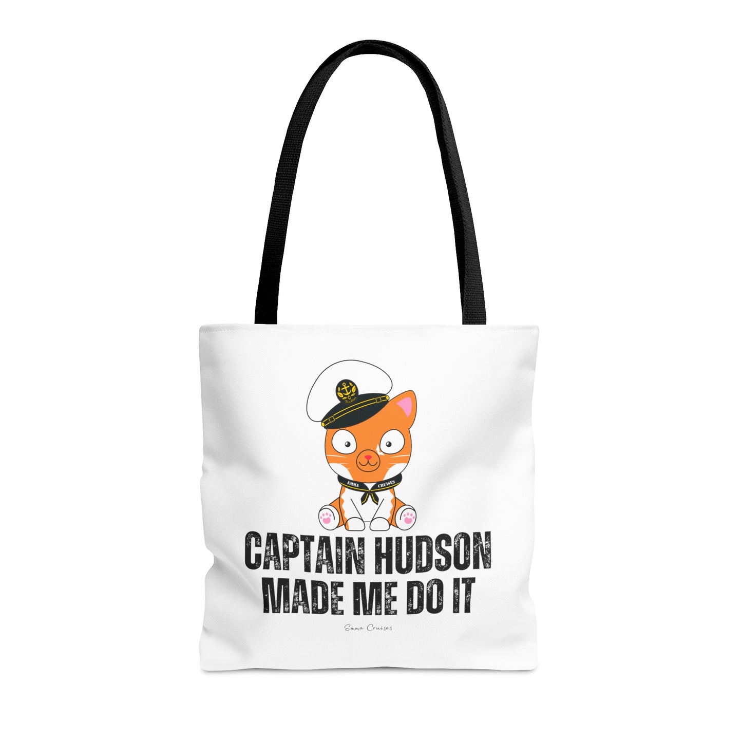 Captain Hudson Made Me Do It - Bag