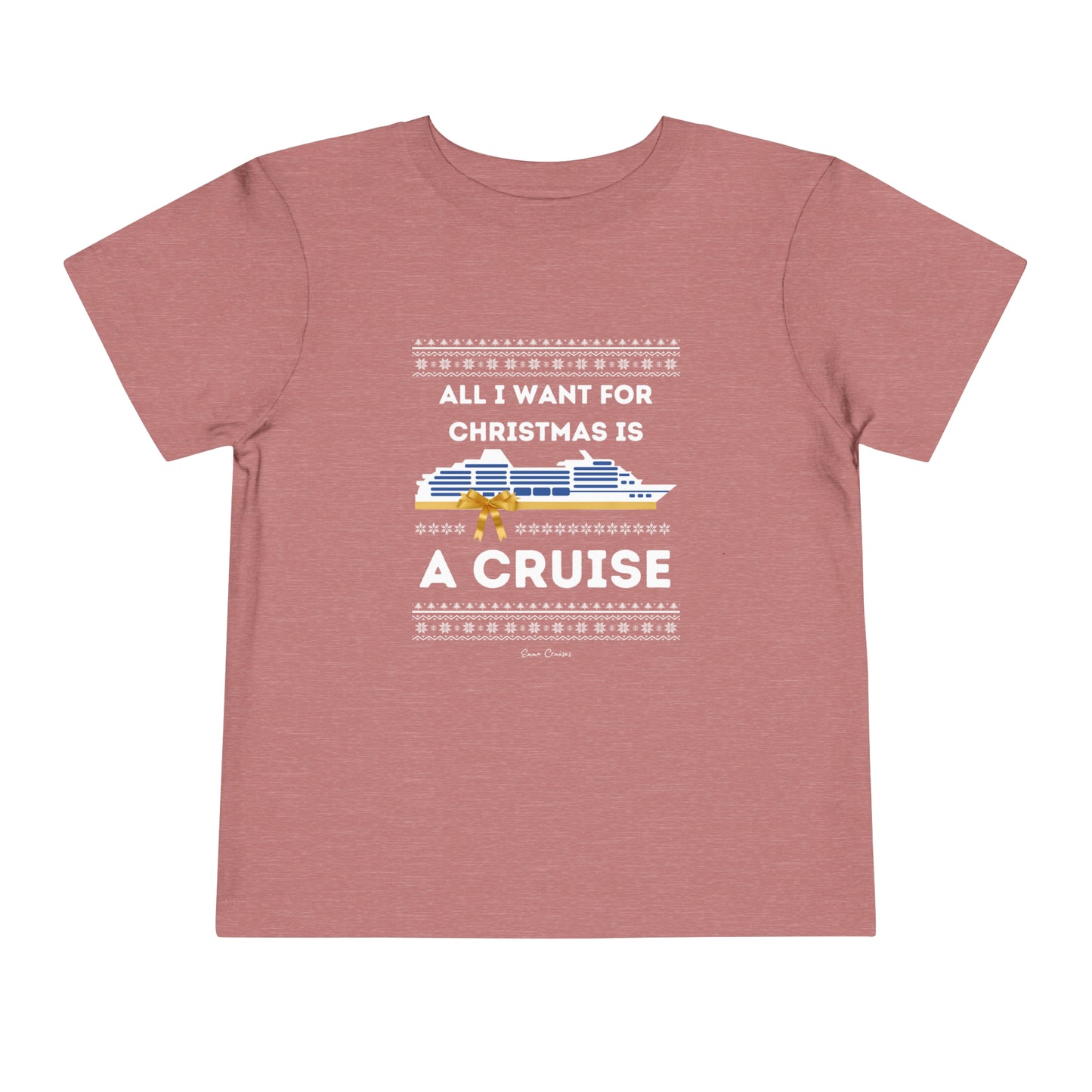 All I Want for Christmas - Toddler UNISEX T-Shirt