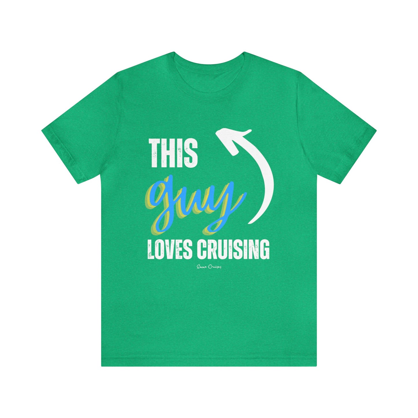 This Guy Loves Cruising - UNISEX T-Shirt