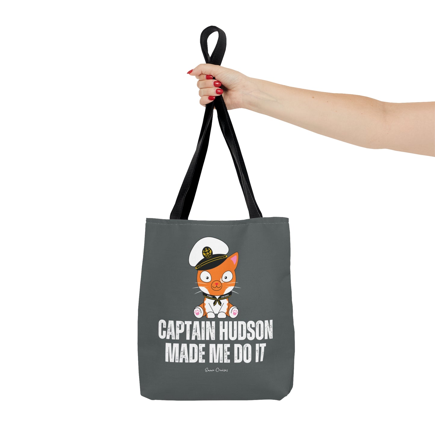 Captain Hudson Made Me Do It - Bag
