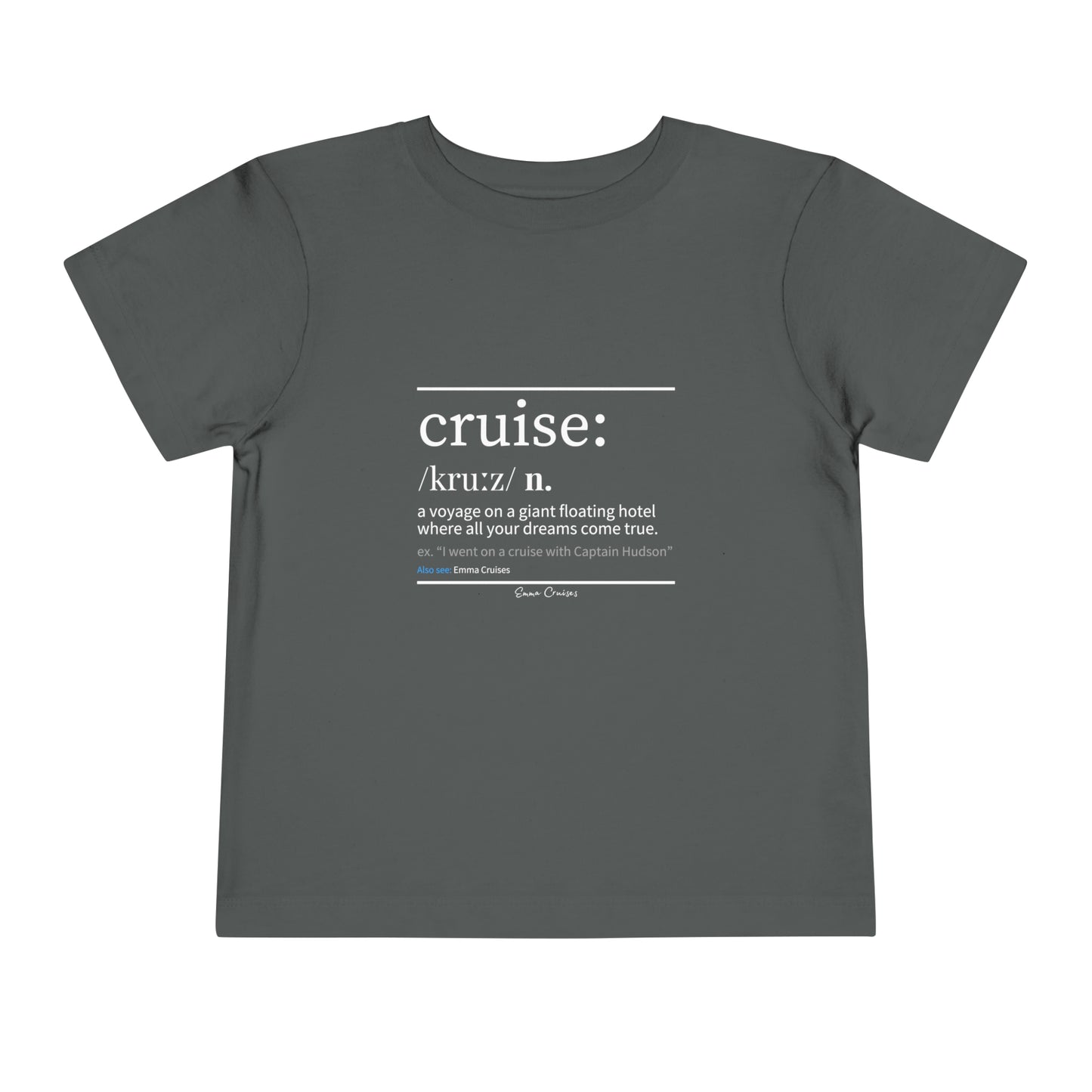 Cruise Definition - Toddler UNISEX T-Shirt