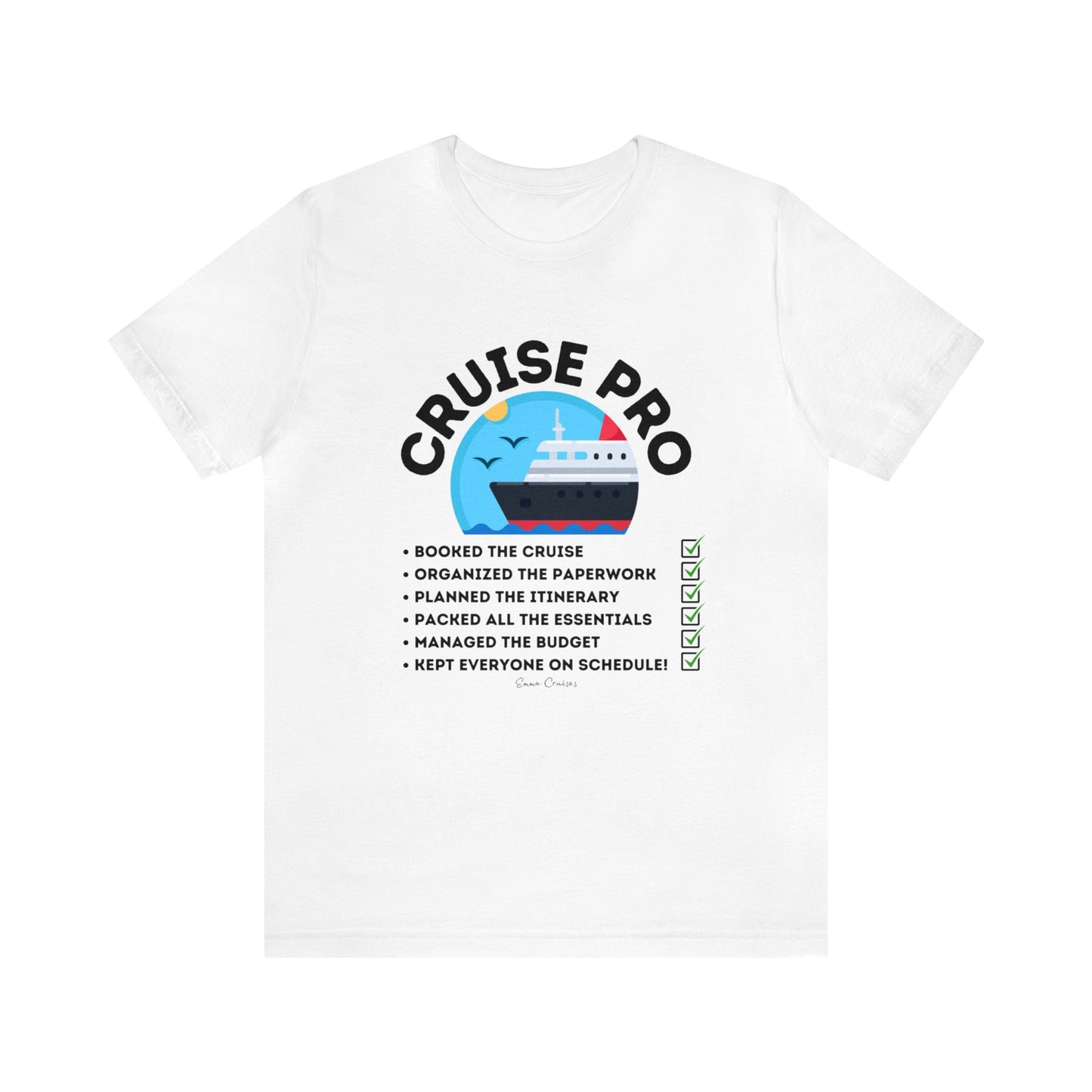 I'm a Cruise Pro - UNISEX T-Shirt (UK)
