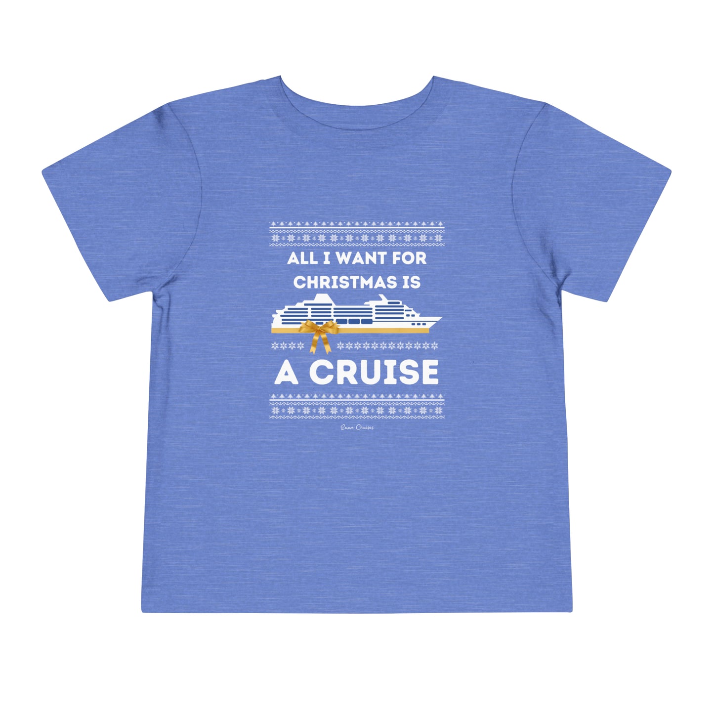 All I Want for Christmas - Toddler UNISEX T-Shirt
