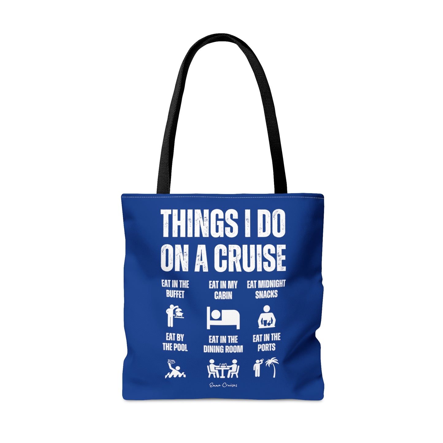 Things I Do on a Cruise - Bag