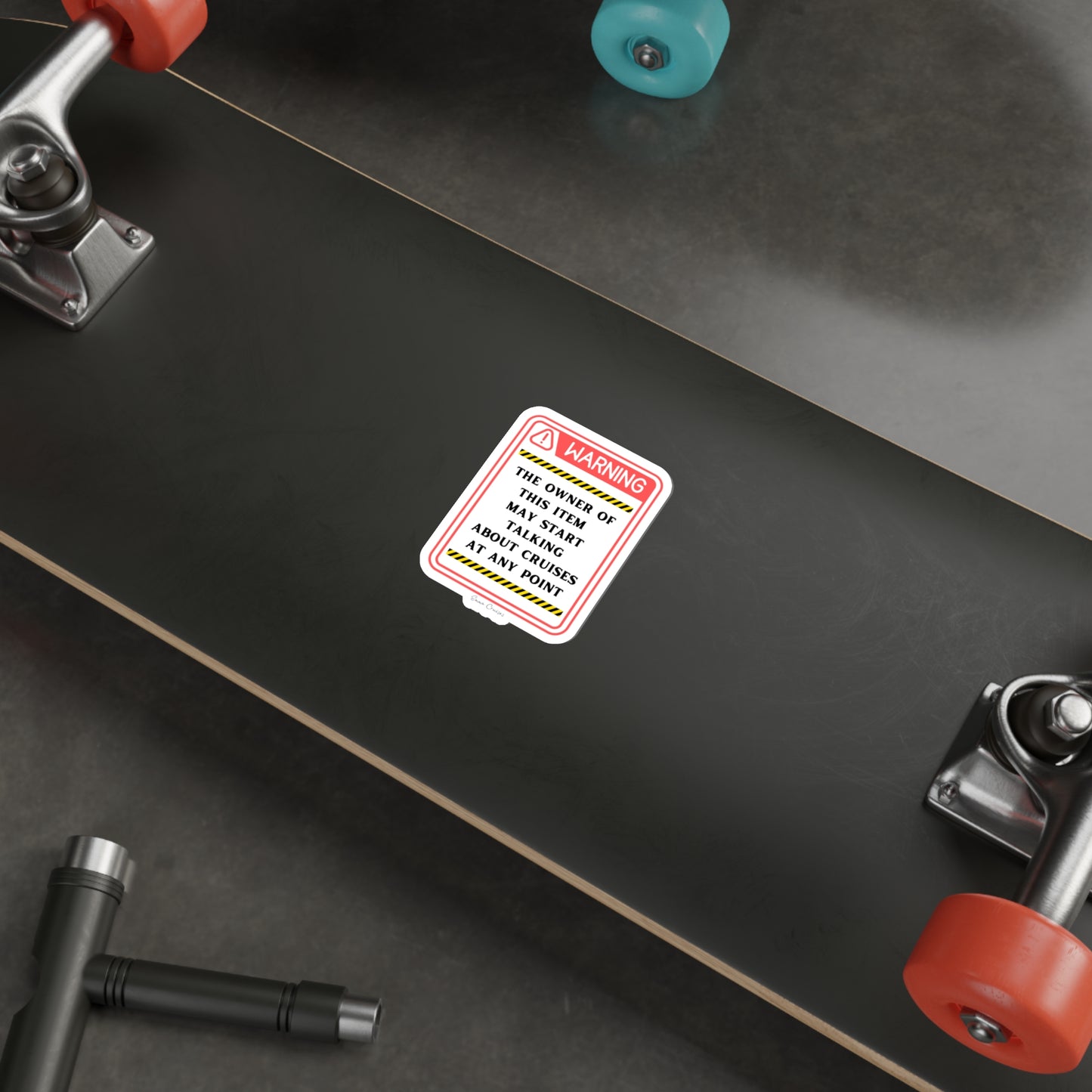 May Start Talking About Cruises - Die-Cut Sticker