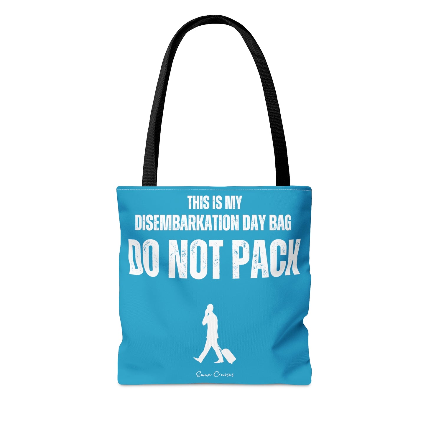 This is My Disembarkation Day Bag - Bag