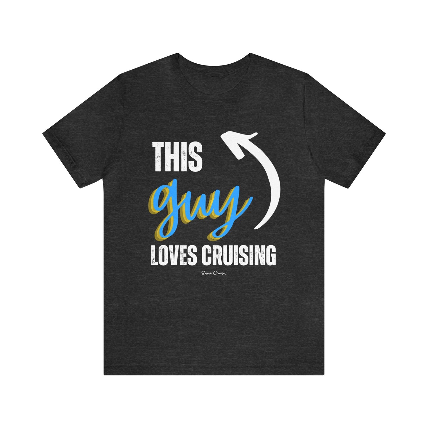 This Guy Loves Cruising - UNISEX T-Shirt