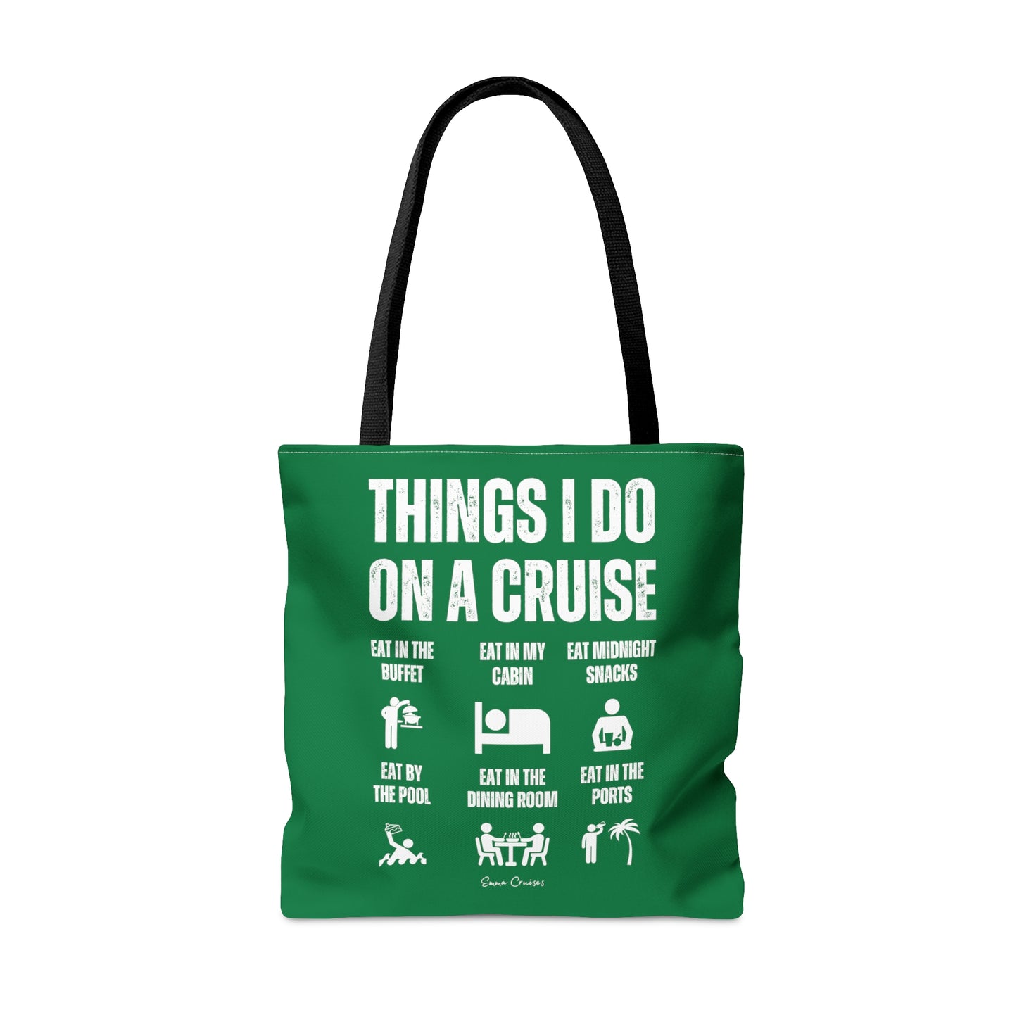 Things I Do on a Cruise - Bag