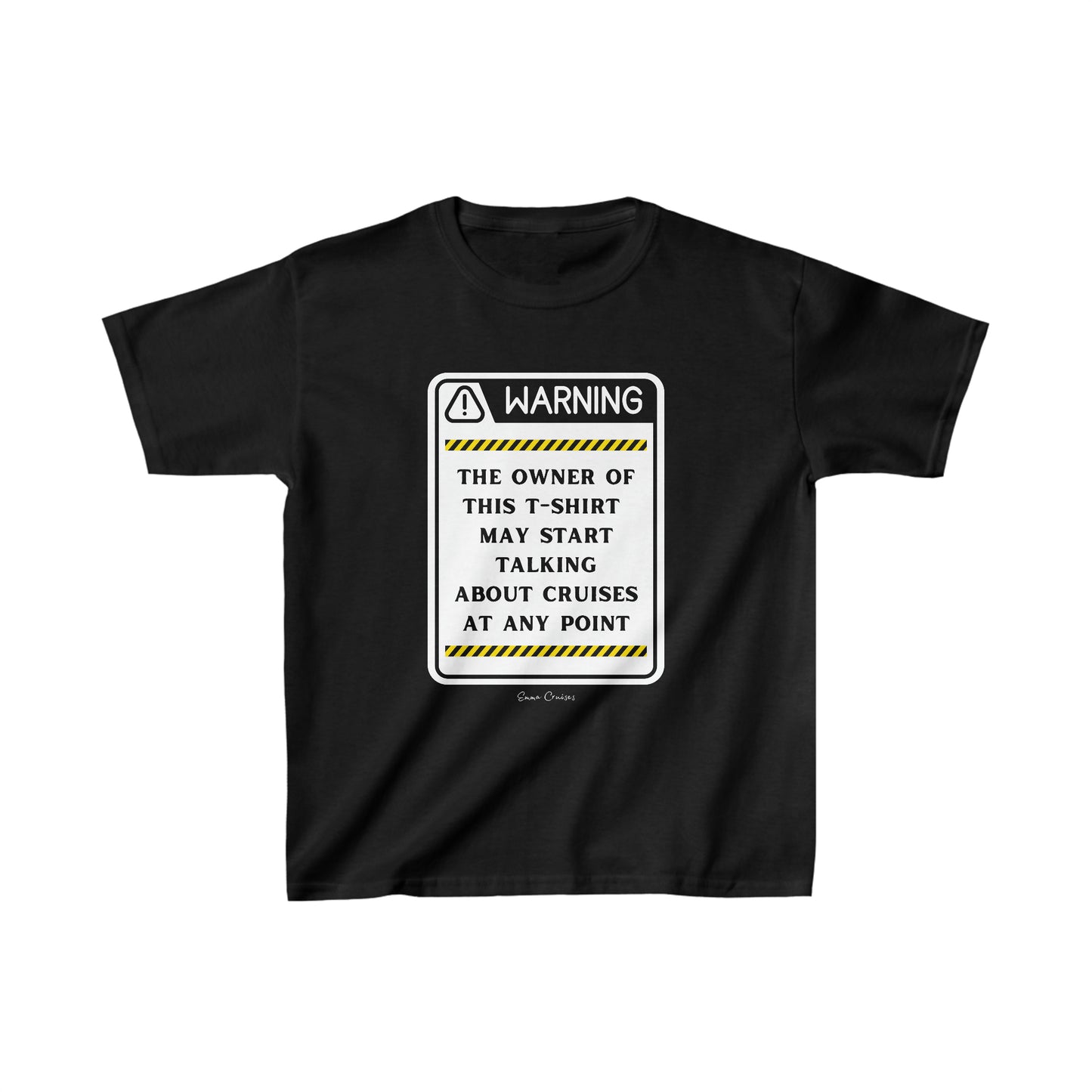 May Start Talking About Cruises - Kids UNISEX T-Shirt