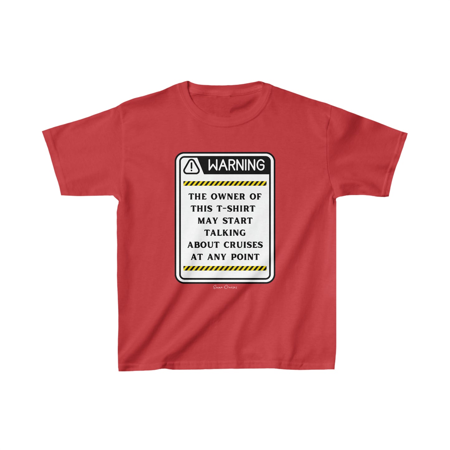 May Start Talking About Cruises - Kids UNISEX T-Shirt