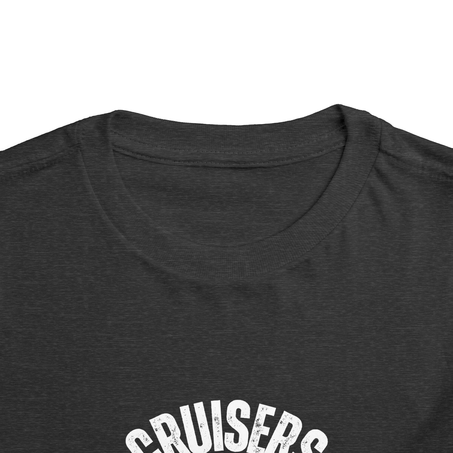 Cruisers Gonna Cruise - Toddler UNISEX T-Shirt