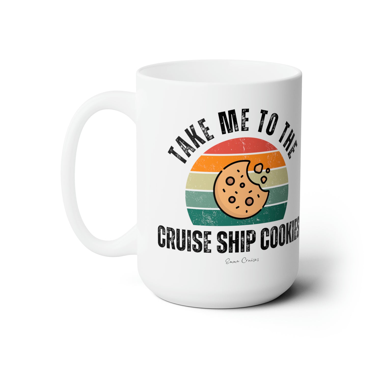 Llévame a las galletas del crucero - Taza de cerámica