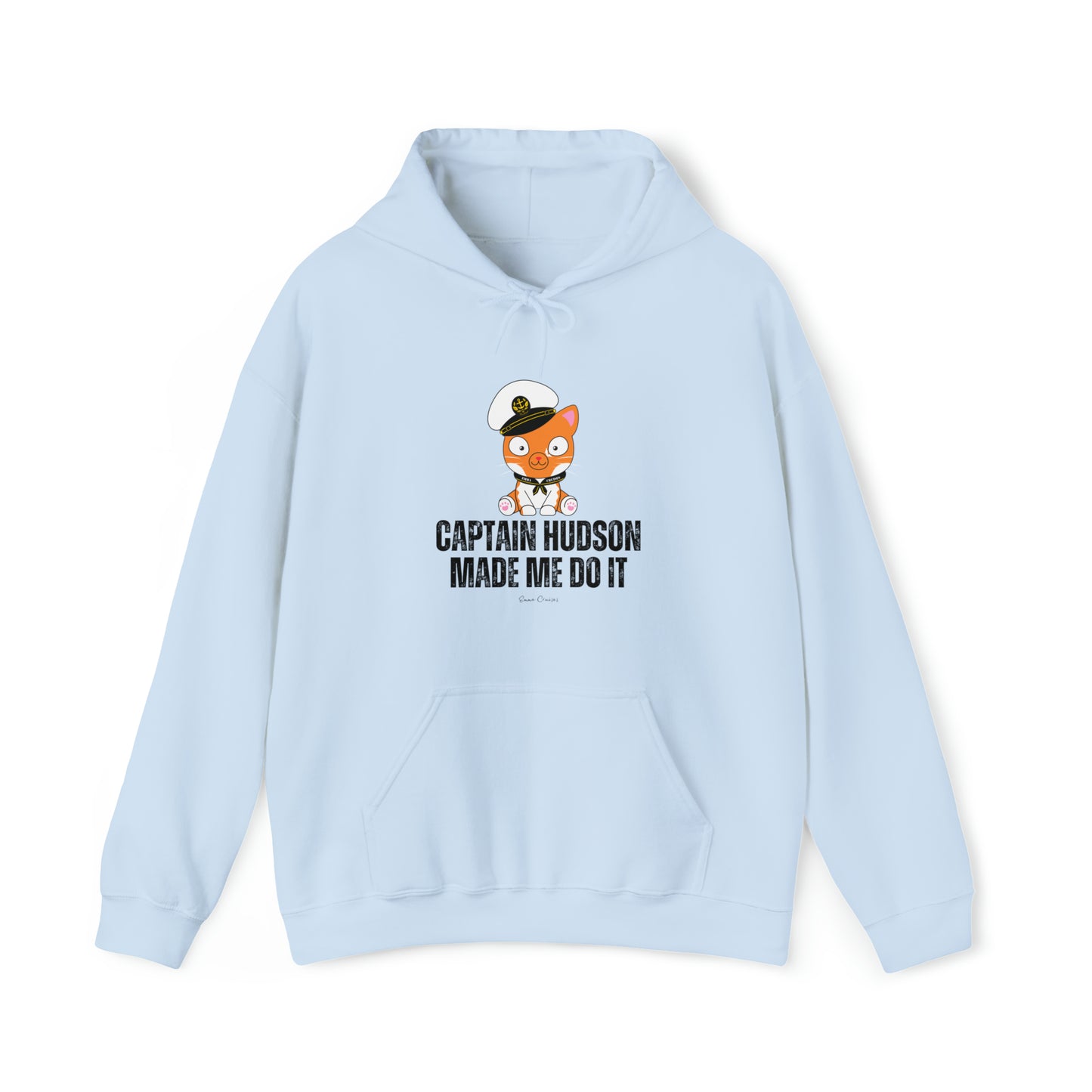 Captain Hudson Made Me Do It - UNISEX Hoodie (UK)