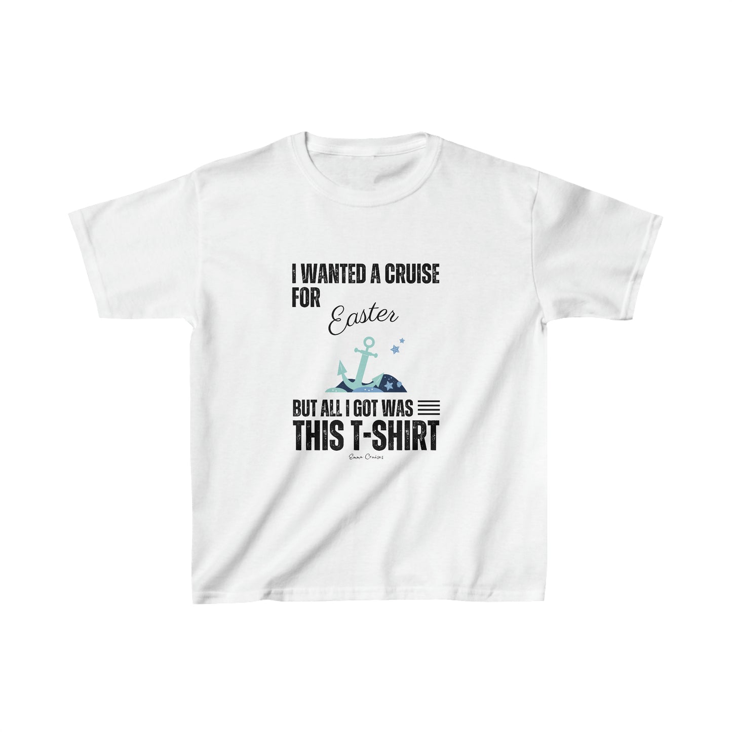 I Wanted a Cruise for Easter - Kids UNISEX T-Shirt