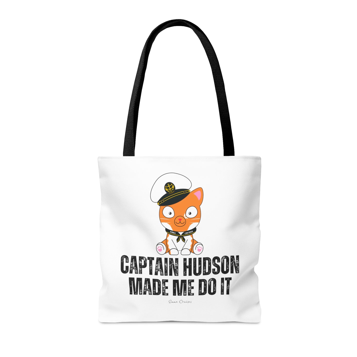 Captain Hudson Made Me Do It - Bag