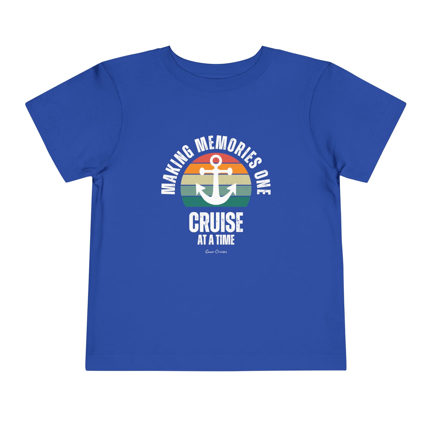 Making Memories One Cruise at a Time - Toddler UNISEX T-Shirt