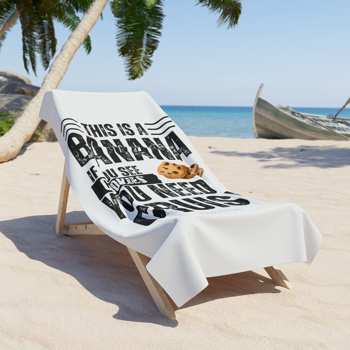 If You See a Cookie - Beach Towel