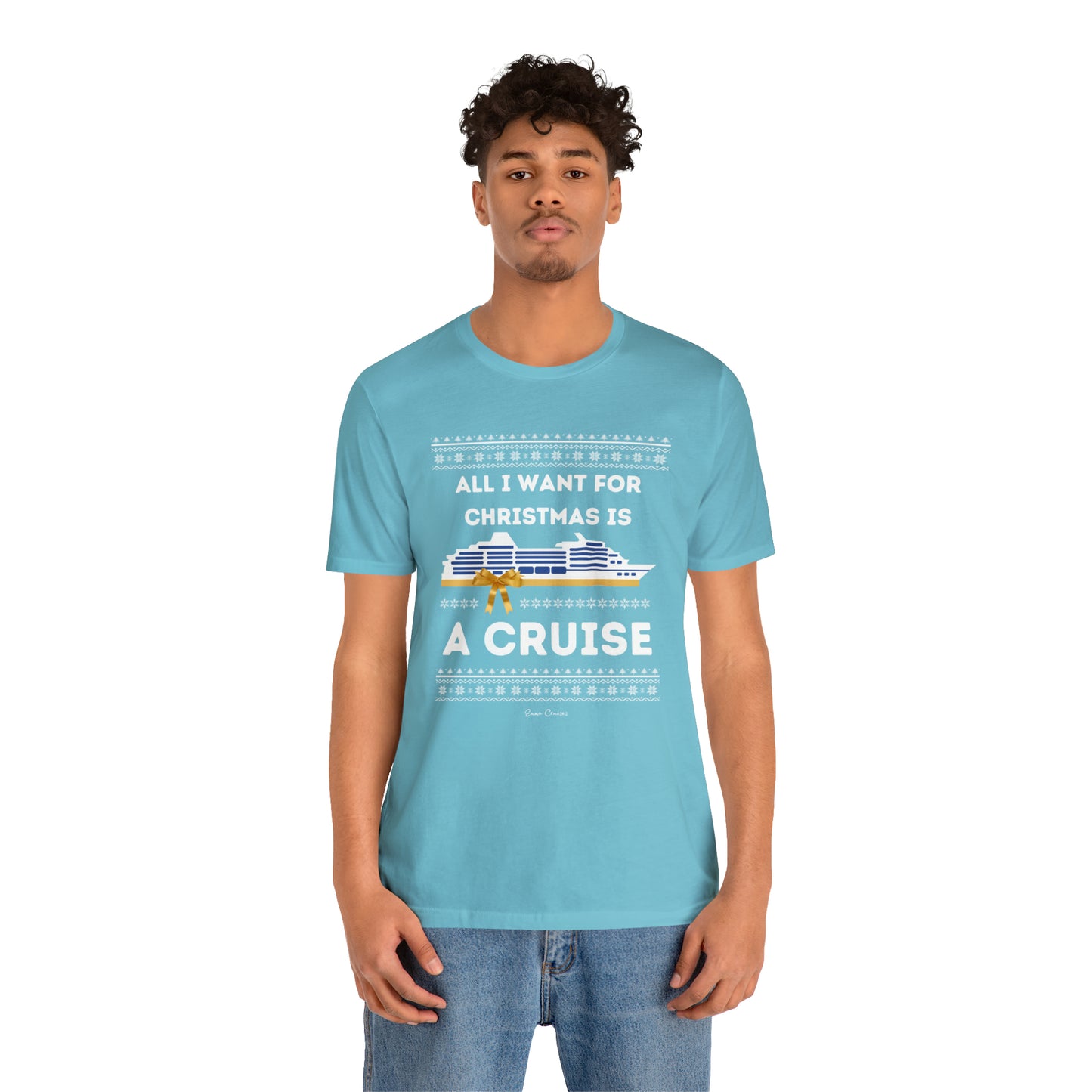 All I Want for Christmas - UNISEX T-Shirt