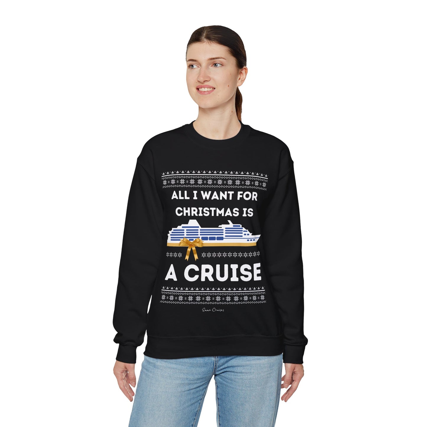 All I Want for Christmas - UNISEX Crewneck Sweatshirt
