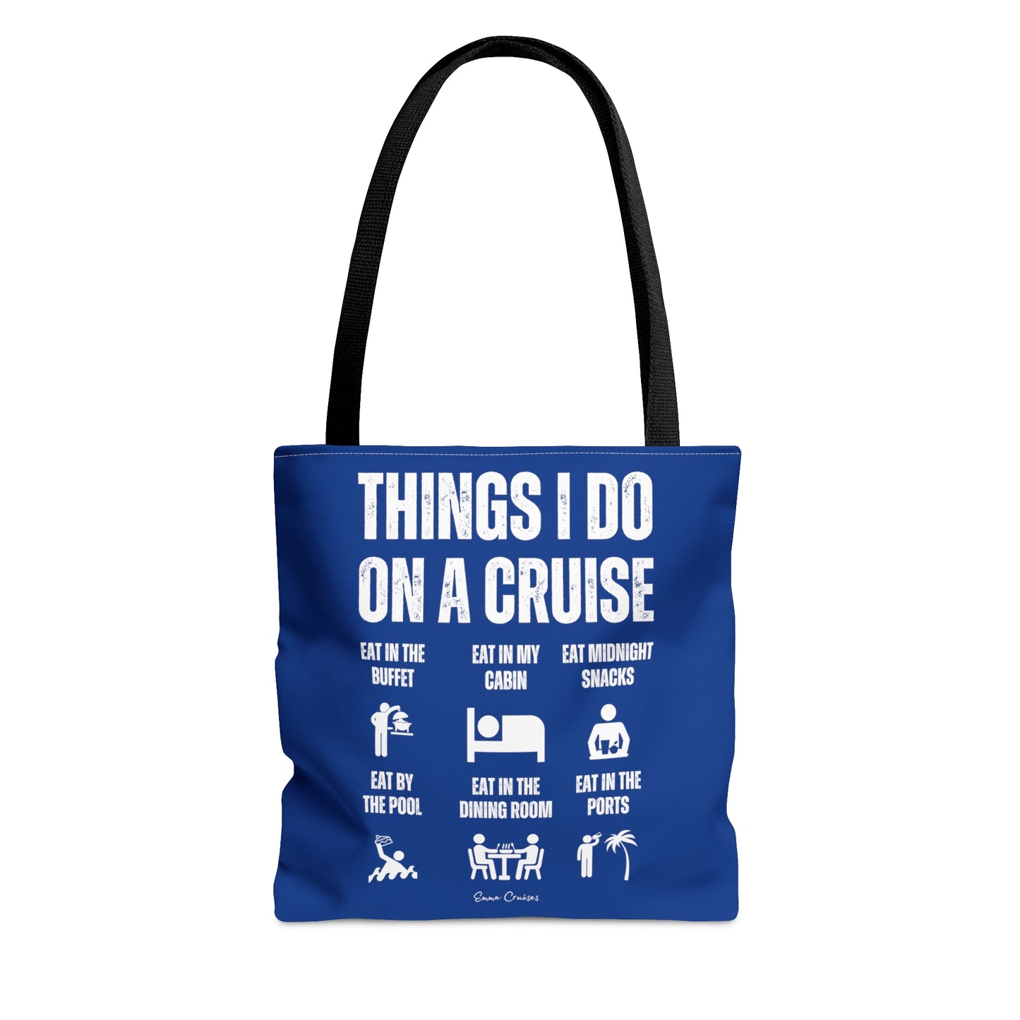 Things I Do on a Cruise - Bag