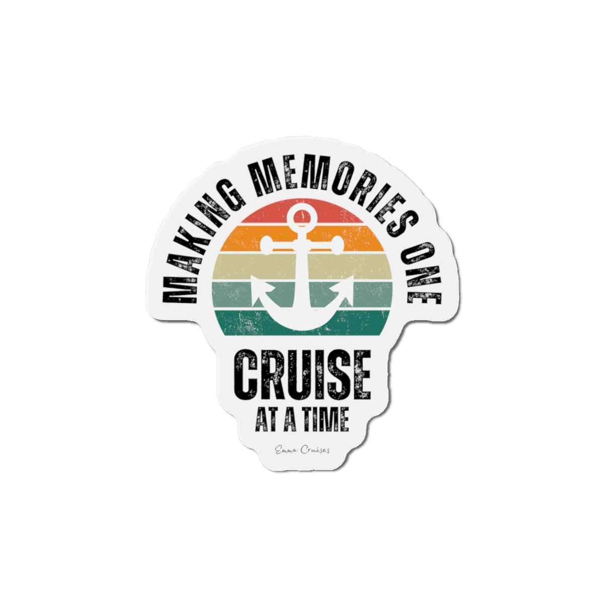 Making Memories One Cruise at a Time - Magnet