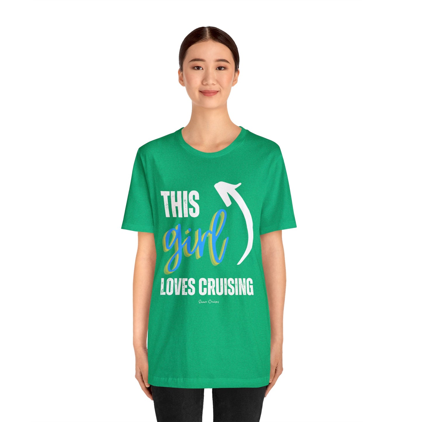 This Girl Loves Cruising - UNISEX T-Shirt