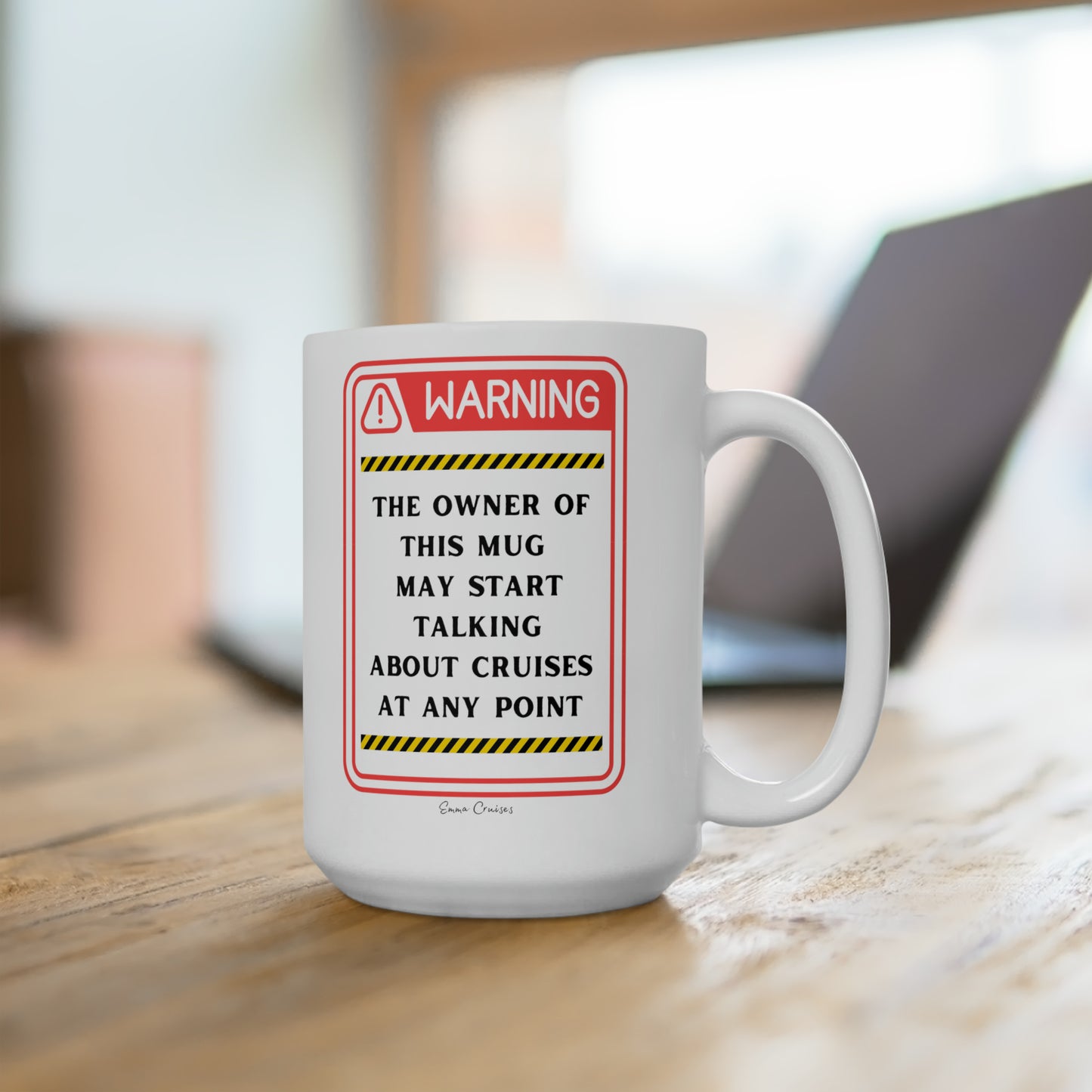 May Start Talking About Cruises - Ceramic Mug