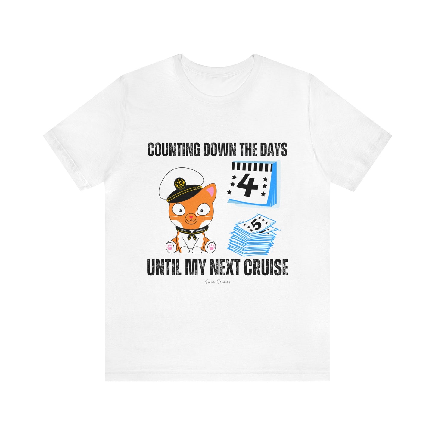 Counting Down the Days - UNISEX T-Shirt