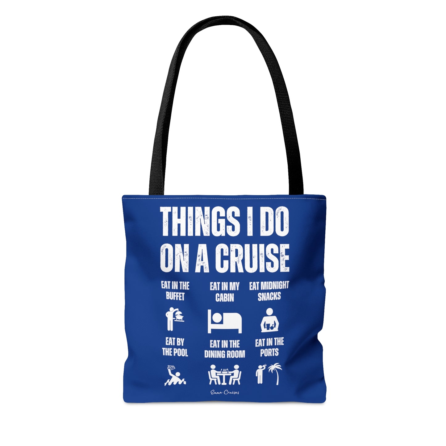 Things I Do on a Cruise - Bag